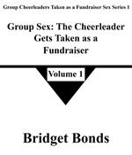 Group Sex: The Cheerleader Gets Taken as a Fundraiser 1