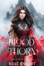 Blood Thorn: Dark Vampire Romance