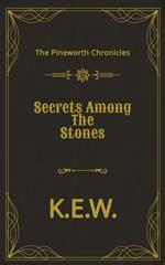 Secrets Among The Stones