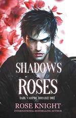 Shadows & Roses: A Dark Vampire Romance Duet
