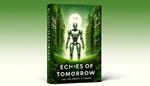 Echoes of Tomorrow