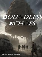 Boundless Echoes