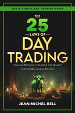 The 25 Laws of Day Trading