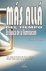 Más Allá Del Tiempo - En Busca de la Iluminación