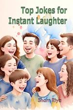 Top Jokes for Instant Laughter