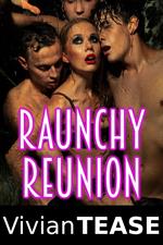 Raunchy Reunion