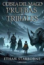 Odisea del Mago: Pruebas Tribales 2/12