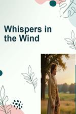 Whispers in the Wind