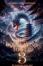 The Godslaying Tower: An Isekai LitRPG Adventure