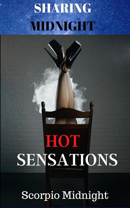 Sharing Midnight Hot Sensations