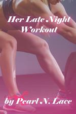 Her Late Night Workout