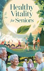 Healthy Vitality for Seniors