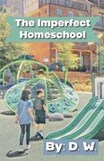 The Imperfect Homeschool