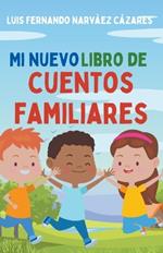 Mi Nuevo Libro de Cuentos Familiares