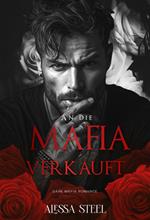 An Die Mafia Verkauft: Dark Mafia Romance