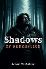 Shadows of Redemption