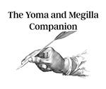 The Yoma and Megilla Companion