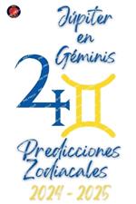 J?piter en G?minis. Predicciones Zodiacales 2024-2025