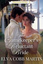 The Gamekeeper's Reluctant Bride