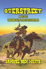 Overstreet - Horses and the Gunfighter