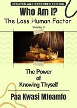 Who Am I?: The Power of Knowing Thyself