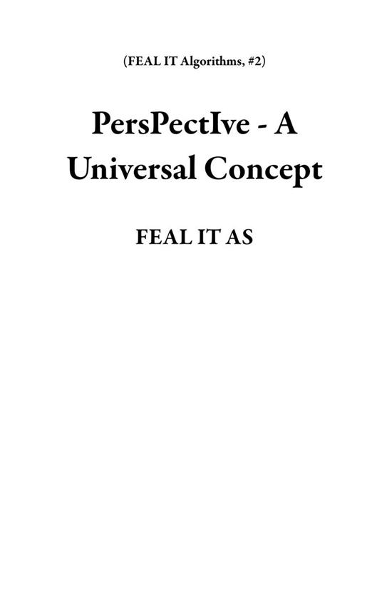 PersPectIve - A Universal Concept