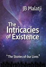 The Intricacies of Existence: The Stories of our Lives