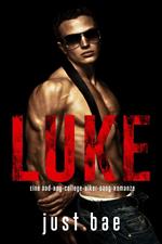 Luke: Eine Bad-Boy-College-Biker-Gang-Romanze