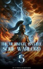 The Ultimate Battle Soul Warlord