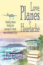 Love, Planes, & Heartache