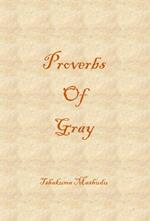 Proverbs Of Gray: Genesis