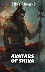 Avatars of Shiva