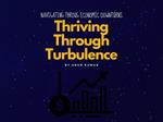 Thriving Through Turbulence