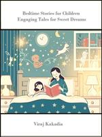 Bedtime Stories for Children: Engaging Tales for Sweet Dreams