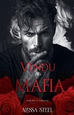 Vendu a la Mafia: Mafia Romance