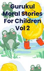 Gurukul Moral Stories For Children Vol 2