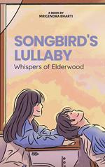 Songbird's Lullaby: Whispers of Elderwood