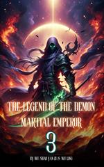 The Legend of the Demon Martial Emperor: An Isekai Cultivation Adventure