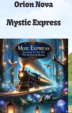 Mystic Express: Journey to the Enchanted Realm