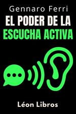 El Poder De La Escucha Activa