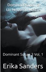 Dominant Susan 3. Un Nouveau Ma?tre