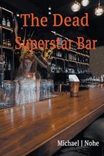 The Dead Superstar Bar