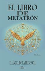 El Libro de Metatrón - El Ángel de la Presencia