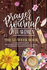 Prayer Journal For Women: The 52 Week Book