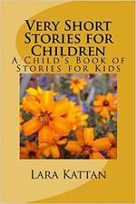 Very Short Stories for Children: A Child’s Book of Stories for Kids