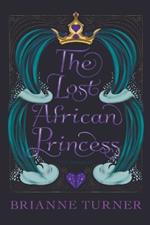 The Lost African Princess: The Prequel