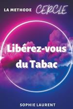 Lib?rez-vous du Tabac - La m?thode CERCLE