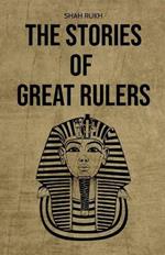 The Stories of Great Rulers