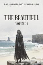 THE BEAUTIFUL: Volume 1