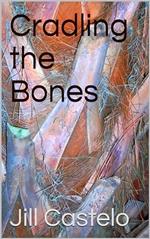 Cradling the Bones